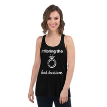 Load image into Gallery viewer, Bachelorette Tank - I&#39;ll bring the bad decisions
